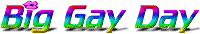 Click here to visit Big Gay Day