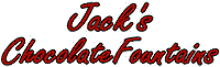 Click here to visit Jack's Chocolate Fountains